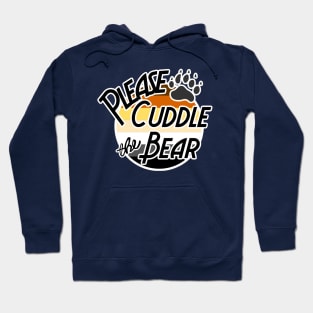 Please Cuddle the Bear Hoodie